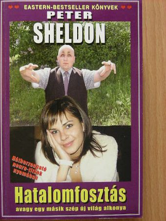 Peter Sheldon - Hatalomfosztás [antikvár]
