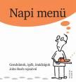 BUSH, JOHN - Napi menü [antikvár]