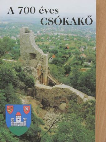 Béni Kornél - A 700 éves Csókakő [antikvár]
