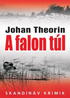 Johan Theorin - A falon túl [antikvár]