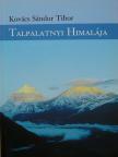Kovács Sándor Tibor - Talpalatnyi Himalája [antikvár]