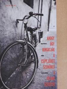 Janne Teller - Ahogy úgy ringatják a csípejüket, szemüket a földre szegezve [antikvár]
