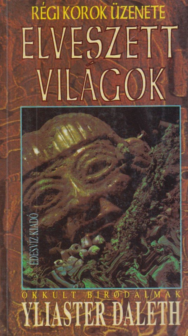 Yliaster Daleth - Elveszett világok [antikvár]