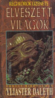 Yliaster Daleth - Elveszett világok [antikvár]