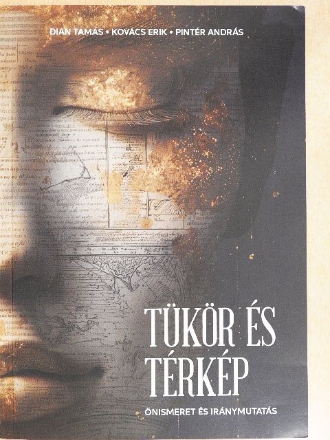Dian Tamás - Tükör és térkép [antikvár]
