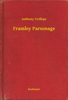 Anthony Trollope - Framley Parsonage [eKönyv: epub, mobi]