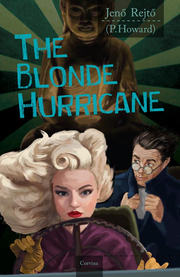 Rejtő Jenő - The Blonde Hurricane (A szőke ciklon)