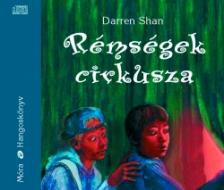 Shan Darren - RÉMSÉGEK CIRKUSZA - HANGOSKÖNYV - 6 CD -