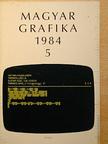 Dr. Vajda Pál - Magyar Grafika 1984/5. [antikvár]