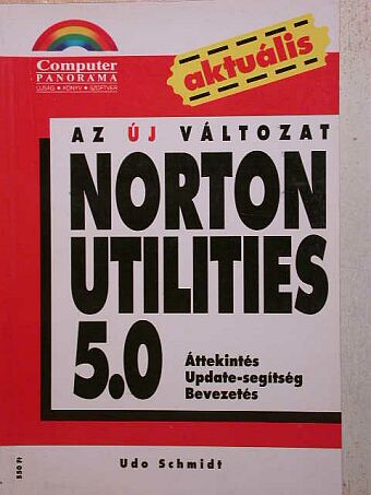 Udo Schmidt - Norton Utilities 5.0 [antikvár]