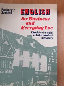 Dr. Radványi Tamás - English for Business and Everyday Use [antikvár]