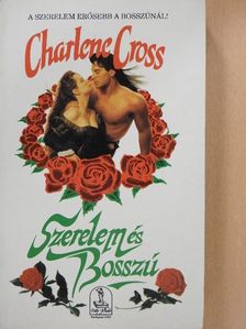 Charlene Cross - Szerelem és Bosszú [antikvár]