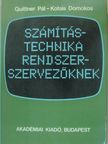 Kotsis Domokos - Számítástechnika rendszerszervezőknek [antikvár]