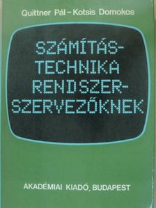 Kotsis Domokos - Számítástechnika rendszerszervezőknek [antikvár]