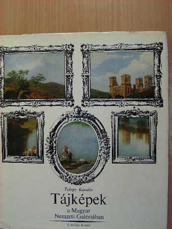 Telepy Katalin - Tájképek a Magyar Nemzeti Galériában [antikvár]