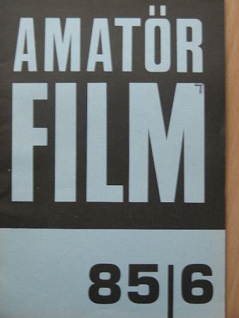 Amatőrfilm 1985/6. [antikvár]