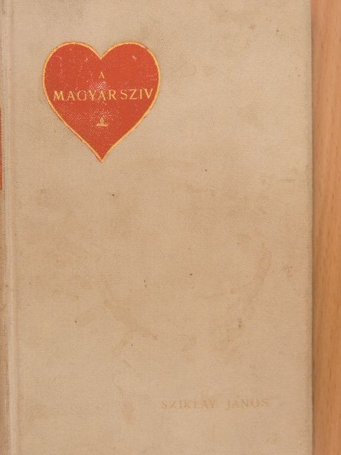 Sziklay János - A magyar sziv [antikvár]