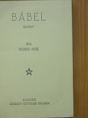 Berkes Imre - Bábel [antikvár]