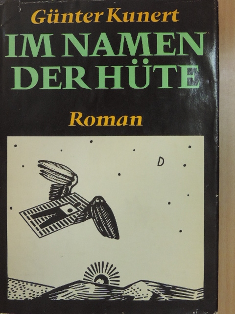 Günter Kunert - Im Namen der Hüte [antikvár]
