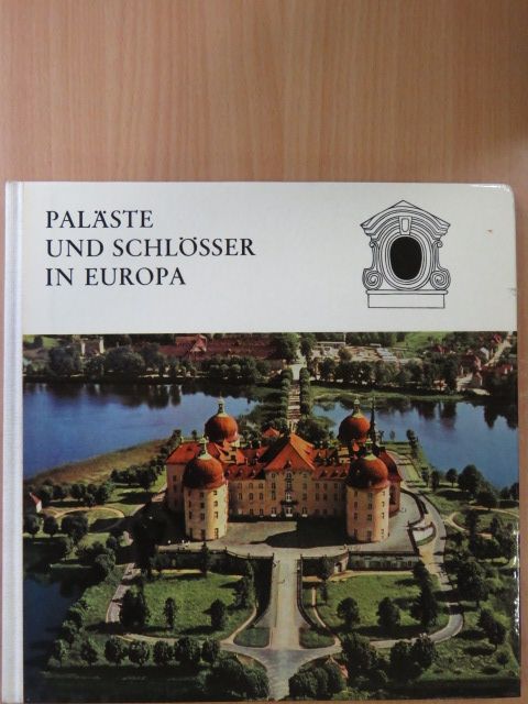 Reiner Frenzel - Paläste und Schlösser in Europa [antikvár]