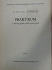 Dr. Bándy Iván - Praktikum a Műtárgyépítés című tantárgyhoz [antikvár]