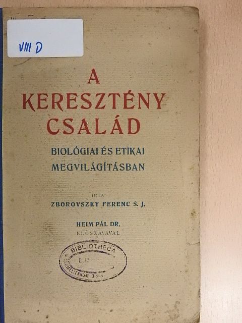 Zborovszky Ferenc S. J. - A keresztény család [antikvár]