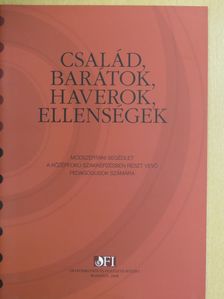 Horváth Erika - Család, barátok, haverok, ellenségek [antikvár]
