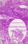 Maier-Kránitz László - Tettetés nélkül [antikvár]