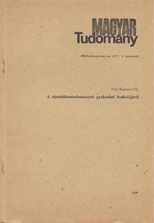 PACH ZSIGMOND PÁL - A társadalomtudományok gyakorlati funkciójáról [antikvár]