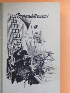 Friedrich Gerstäcker - Piratenschiff voraus! [antikvár]