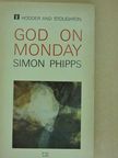 Simon Phipps - God on Monday [antikvár]