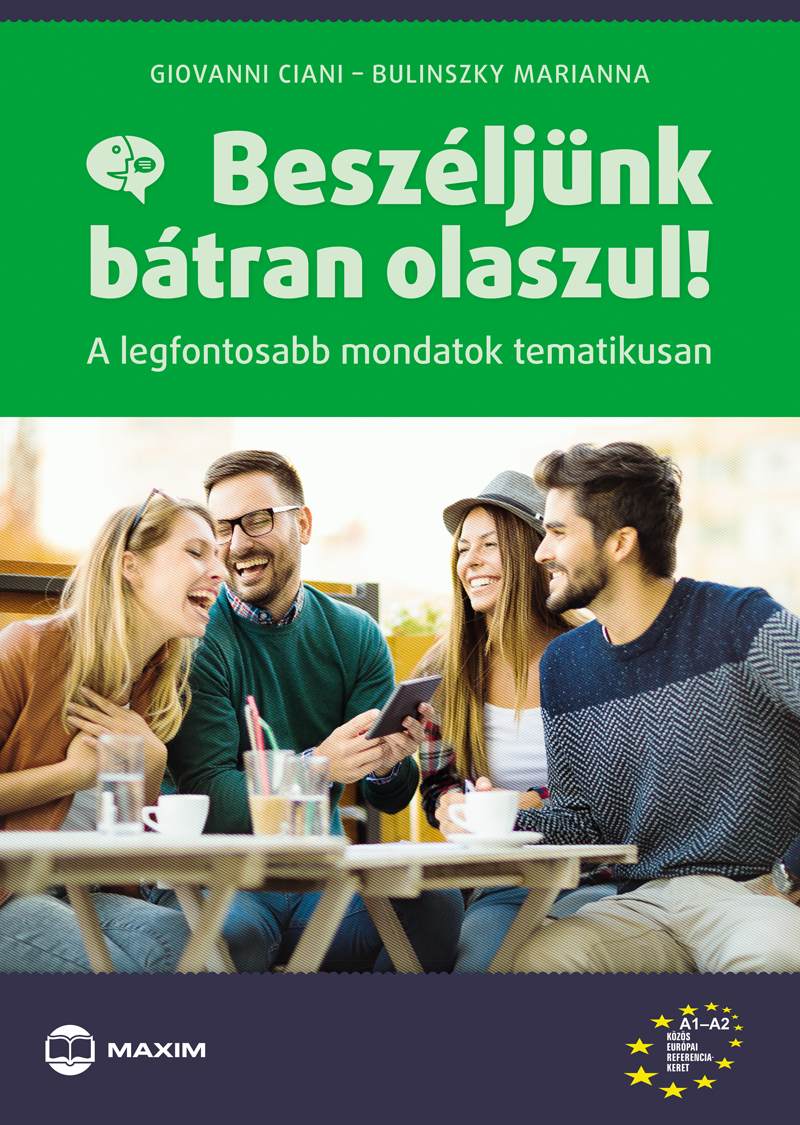 Bulinszky Marianna-Giovanni Ciani - Beszéljünk bátran olaszul!