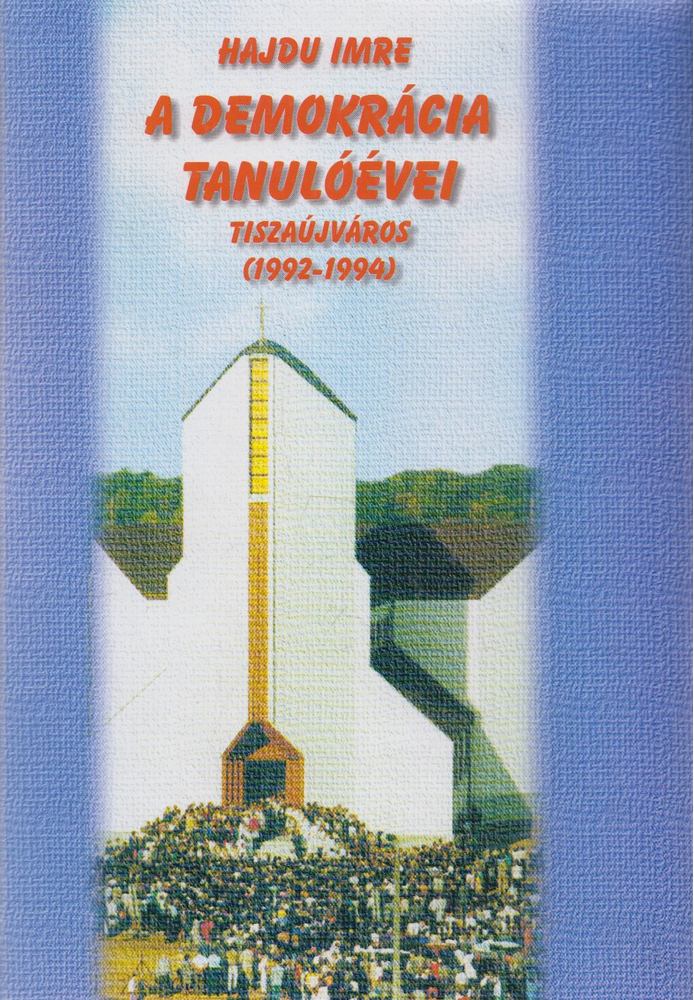 Hajdu Imre - A demokrácia tanulóévei [antikvár]