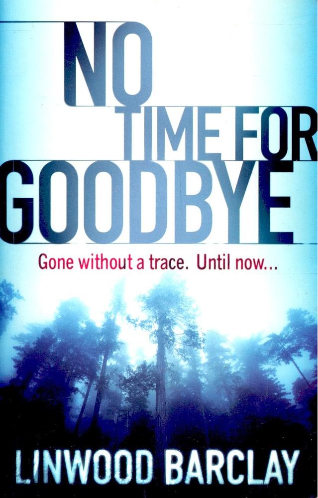 Linwood Barclay - No Time for Goodbye [antikvár]