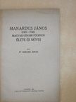 Dr. Herczeg Árpád - Manardus János (1462-1536) magyar udvari főorvos élete és művei [antikvár]