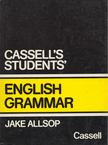 Allsop, Jake - Cassell's Students' English Grammar [antikvár]