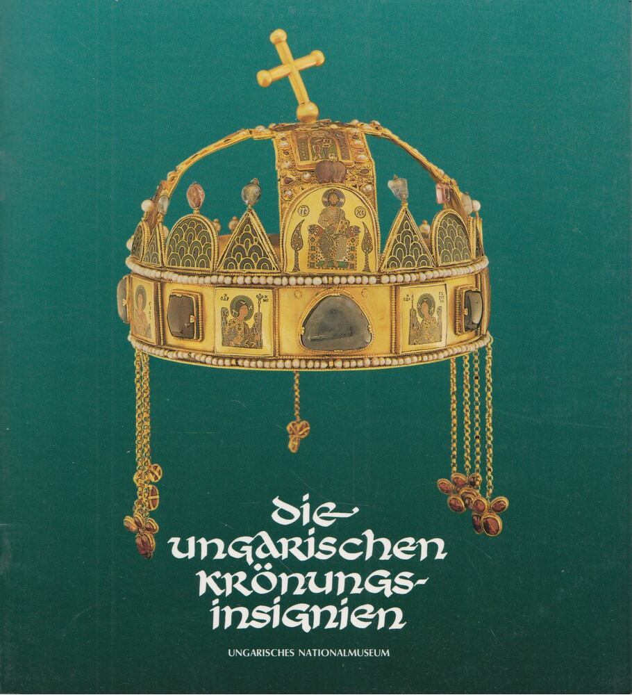 LOVAG ZSUZSA - Die ungarischen Krönungsinsignen [antikvár]