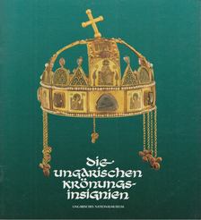 LOVAG ZSUZSA - Die ungarischen Krönungsinsignen [antikvár]