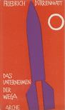 FRIEDRICH DÜRRENMATT - Das Unternehmen der Wega [antikvár]