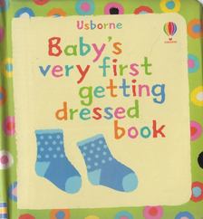 Stella Baggott, Jenny Tyler - Baby's Very First Getting Dressed Book [antikvár]