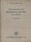 Elbrecht, Dr. med. dent. A. - Systematik der abnehmbaren partiellen Prothese [antikvár]