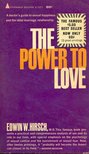 HIRSCH, EDWIN W. - The Power to Love [antikvár]