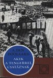 Doolaard, A. den - Akik a tengerrel csatáznak [antikvár]