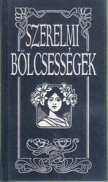 Jacsmenik Erika vál., id. Boruzs János vál. - Szerelmi bölcsességek [antikvár]