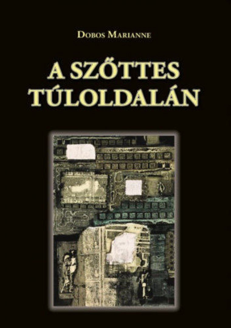Dobos Marianne - A szőttes túloldalán [antikvár]