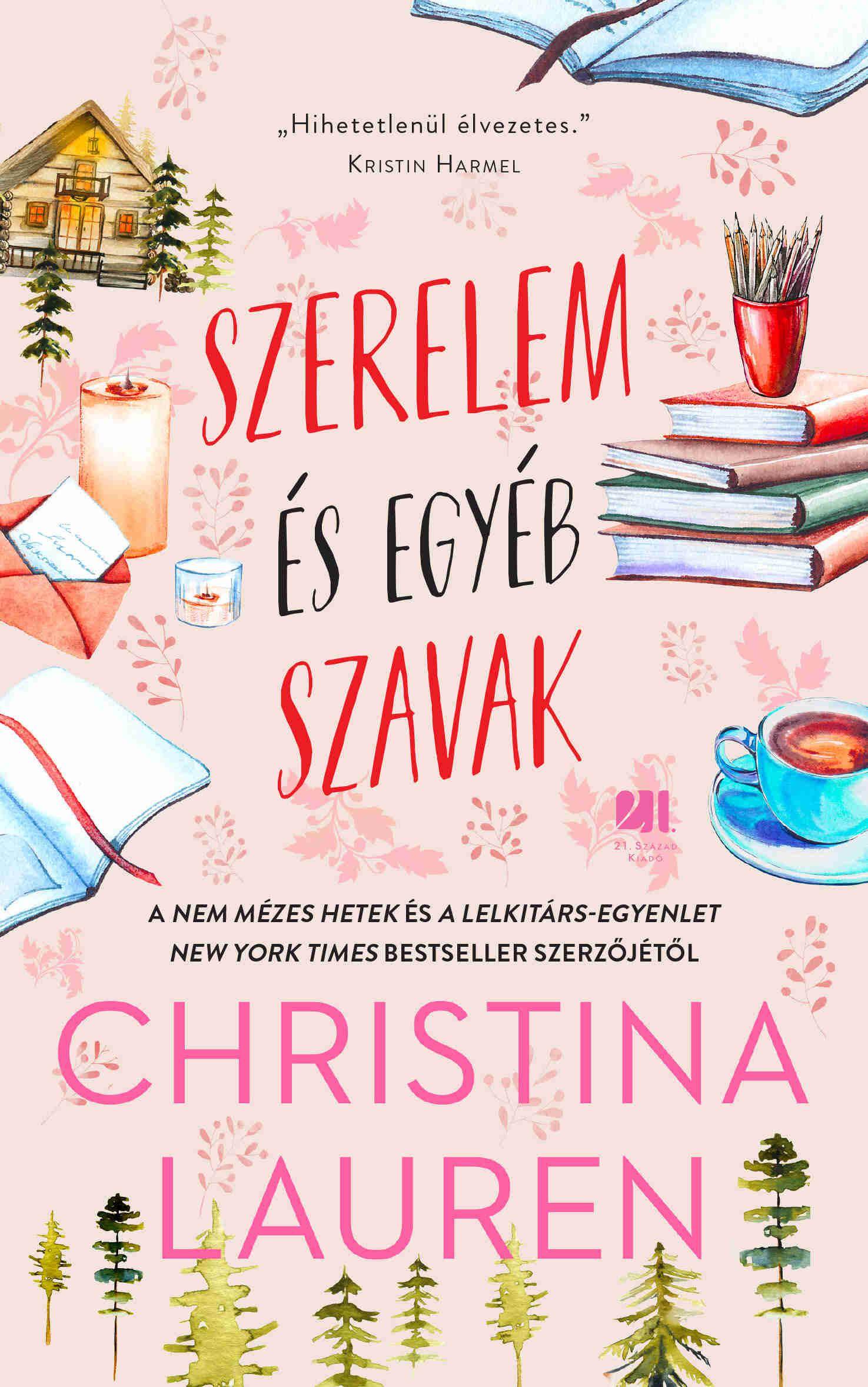 Christina Lauren - Szerelem és egyéb szavak