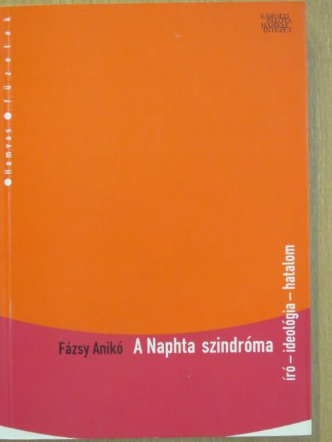 Fázsy Anikó - A Naphta szindróma [antikvár]
