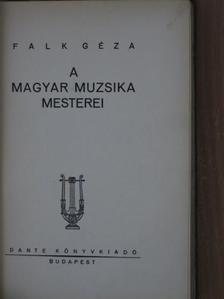 Falk Géza - A magyar muzsika mesterei [antikvár]