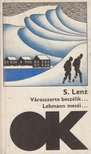 Siegfried LENZ - Városszerte beszélik...Lehmann meséi [antikvár]