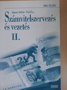 Dr. Jánosa András - Számvitelszervezés és vezetés II. [antikvár]
